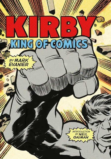 Kirby King of Comics – The Life and Legacy of Jack Kirby